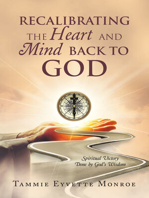 cover image of Recalibrating the Heart and Mind Back to God